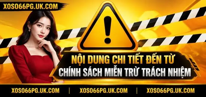 NỘI DUNG CHI TIẾT ĐẾN TỪ CHÍNH SÁCH MIỄN TRỪ TRÁCH NHIỆM